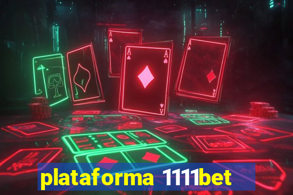 plataforma 1111bet